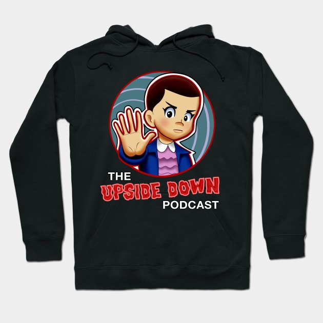 Little Eleven - The Upside Down Podcast Hoodie by The Upside Down Podcast